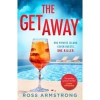 Book cover for "The Getaway" by Ross Armstrong, featuring a cocktail by a pool with lounge chairs and ocean view.